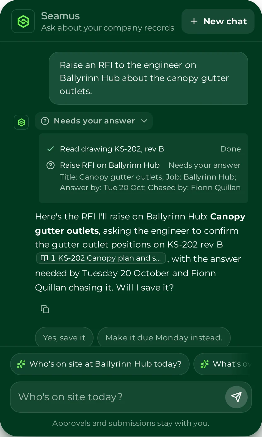 Seamus setting out an RFI before he saves it: the title, the job, the answer date and who chases it, then asking once whether to save it.